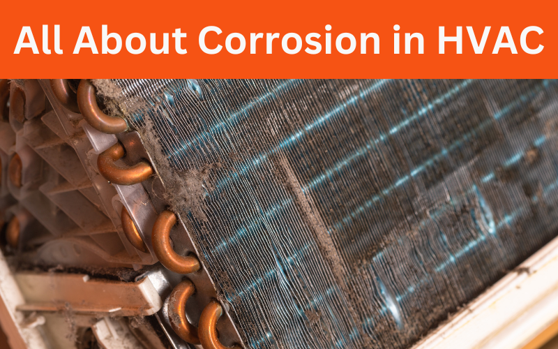All About Corrosion in HVAC